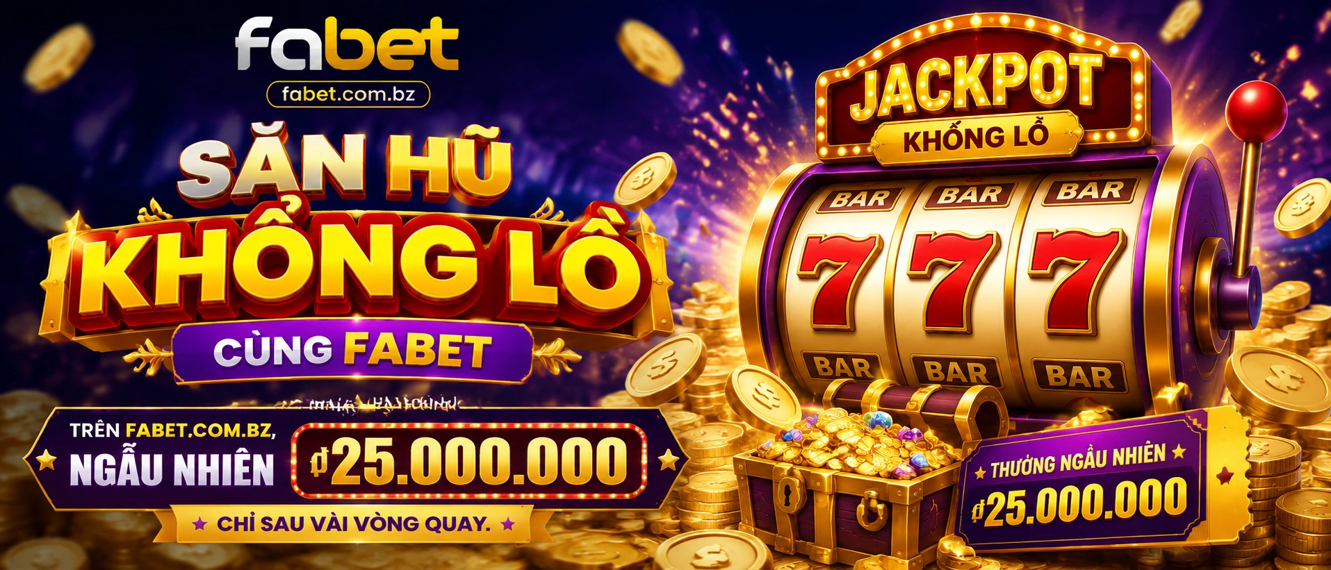 CQ9 Slot Machine | Nổ hũ, casino, rút tiền tại Fabet banner